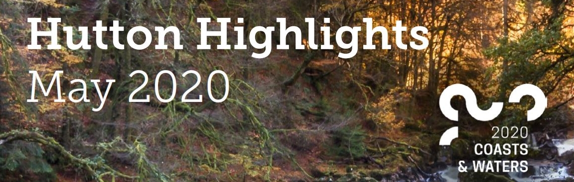 Hutton Highlights, May 2020 (c) James Hutton Institute