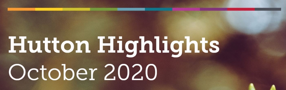 Hutton Highlights, October 2020 (c) James Hutton Institute
