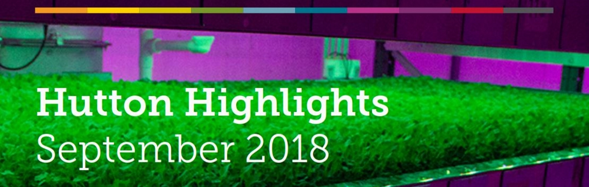 Hutton Highlights, September 2018 (c) James Hutton Institute